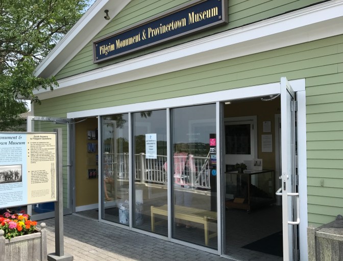 Pilgrim Monument and Provincetown Museum entrance.