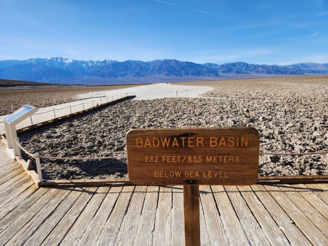 Badwater Basin, with sign that reads BADWATER BASIN 282 FEET/85.5 METERS BELOW SEA LEVEL.